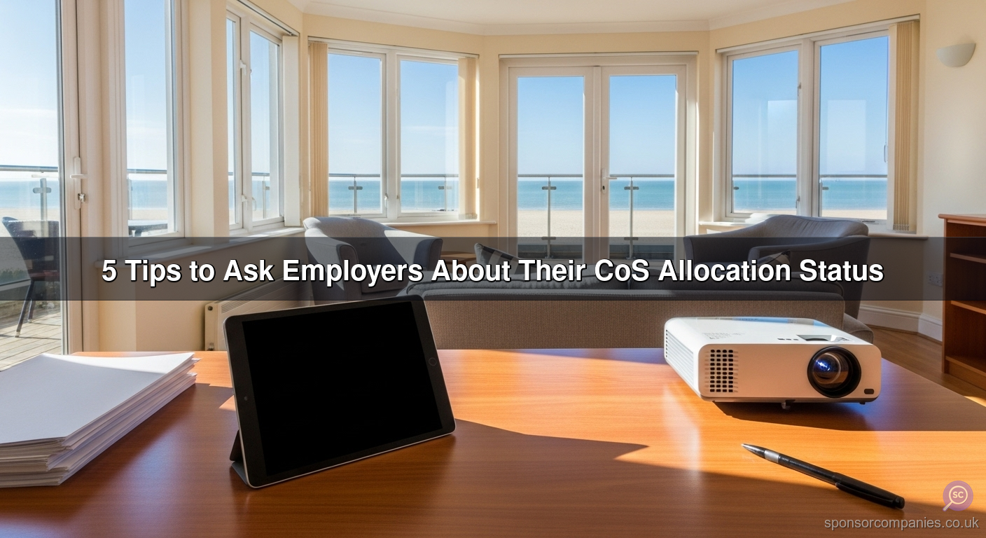 5 Tips to Ask Employers About Their CoS Allocation Status