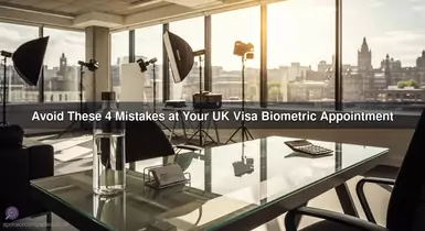 Avoid These 4 Mistakes at Your UK Visa Biometric Appointment