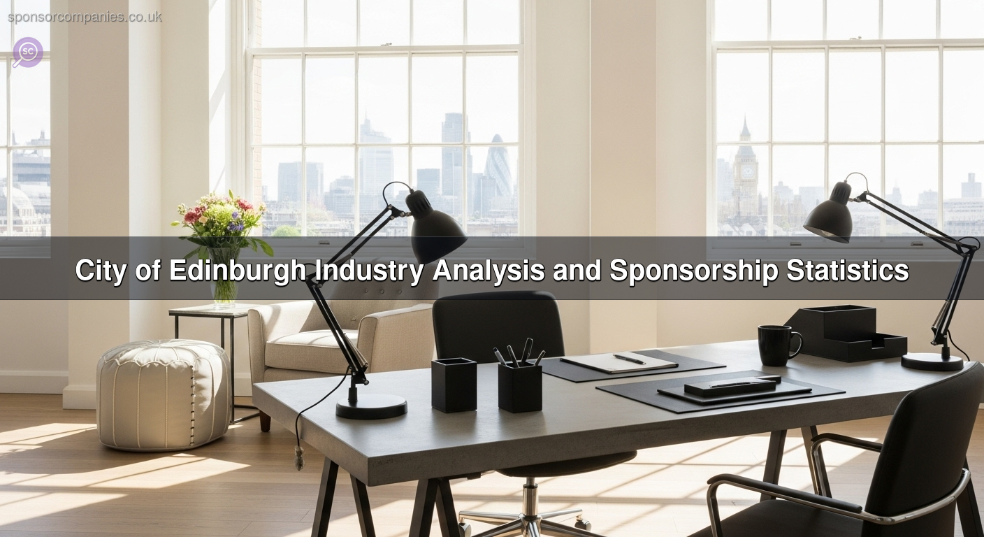 City of Edinburgh Industry Analysis and Sponsorship Statistics City of Edinburgh Industry Analysis and Sponsorship Statistics