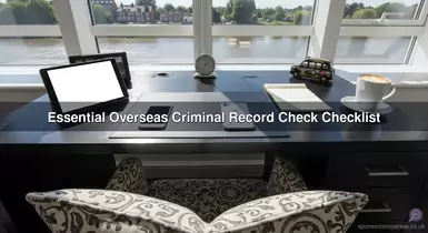 Essential Overseas Criminal Record Check Checklist