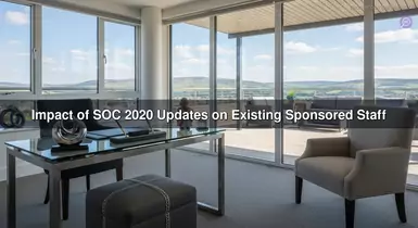 Impact of SOC 2020 Updates on Existing Sponsored Staff