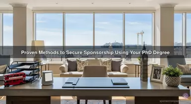 Proven Methods to Secure Sponsorship Using Your PhD Degree