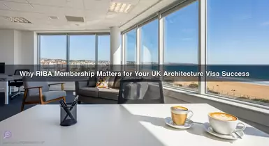 Why RIBA Membership Matters for Your UK Architecture Visa Success